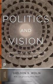 Politics and Vision：Continuity and Innovation in Western Political Thought