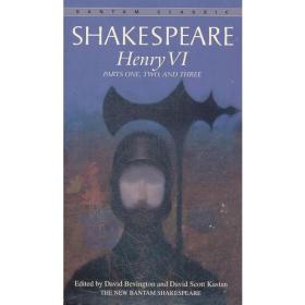 Henry VI：Parts One,Two,and Three