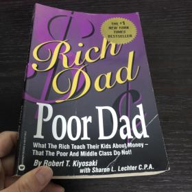 Rich Dad, Poor Dad：What the Rich Teach Their Kids About Money--That the Poor and Middle Class Do Not!