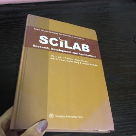 科学计算自由软件SCILAB研究、开发与应用 = Open 
Source Software for Scientific Computation SCILAB 
Research，Development and Applications : 英文
