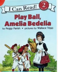 Play Ball, Amelia Bedelia (I Can Read, Level 2)一起玩球吧，阿米莉亚·贝迪利亚