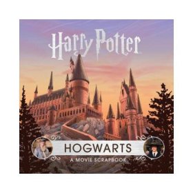 Harry Potter: Hogwarts: A Movie Scrapbook