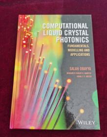 Computational Liquid Crystal Photonics: Fundamentals, Modelling and Applications