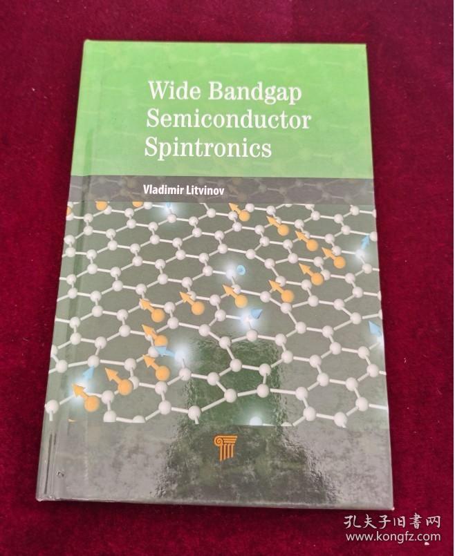 Wide Bandgap Semiconductor Spintronics【外文原版旧书 请看图片】