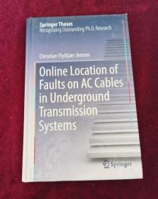 【外文原版旧书 请看图片】Online Location of Faults on AC Cables in Underground Transmission Systems (2014)