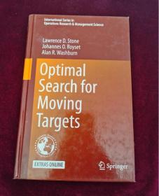 Optimal Search for Moving Targets【外文原版旧书 请看图片】