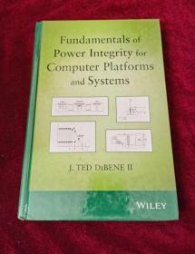 Fundamentals of Power Integrity for Computer Platforms and Systems （小16开，硬精装）