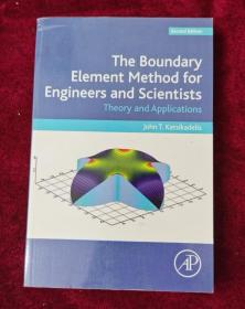 The Boundary Element Method for Engineers and Scientists: Theory and Applications