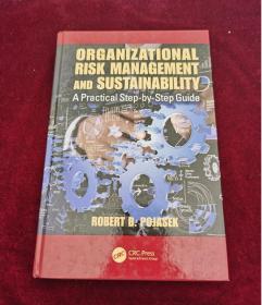 Organizational Risk Management and Sustainability: A Practical Step-By-Step Guide