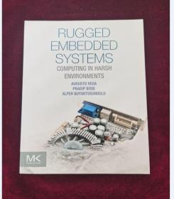 Rugged Embedded Systems: Computing in Harsh Environments