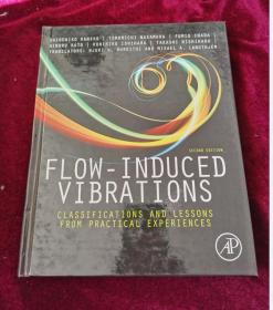 Flow-Induced Vibrations: Classifications and Lessons from Practical Experiences