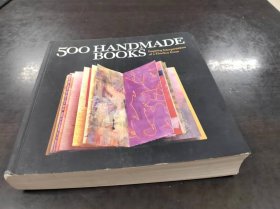 500 Handmade Books：Inspiring Interpretations of a Timeless Form (500 Series)
