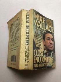 CLOSE ENCOUNTERS : Mike Wallace's Own Story