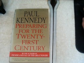 PAUL KENNEDY  PREPAING  FOR THE  TWENTY-FIRST CENTURY