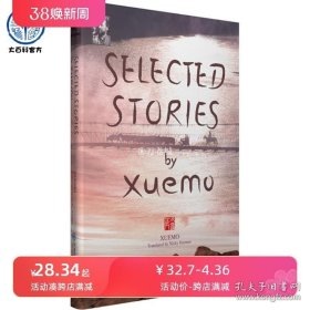 正版书籍Selected Stories by Xuemo（雪漠小说精选）中国大百科全书出版社官方正版 全英文书籍