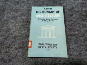 a short dictionary of architecture(精装外文原版)