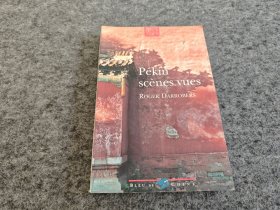 Pekin Scenes vues（外文原版，北京摄影集，多图）