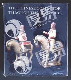 【国内发货】The Chinese Collector through the Centuries: From the Han to the 20th Century（百年华人收藏家：从汉到二十世纪）