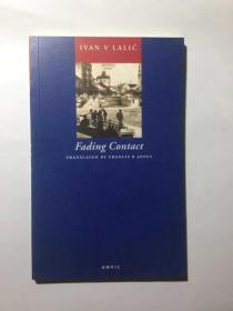 塞尔维亚诗人 Ivan V. Lalić 诗选 ： Fading Contact