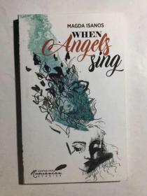 When Angels Sing: Poetry and Prose of Magda Isanos