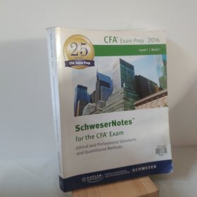SchweserNotes? 2016 Level I CFA? Book 1：Ethical and Professrional Standards and Quantitative Methods 9781475435191