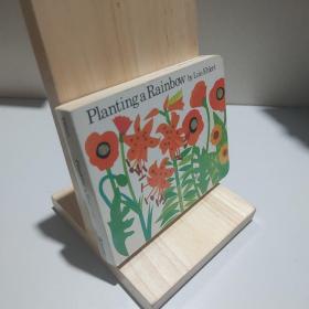 Planting a Rainbow [Board Book] 种彩虹 9780152046330