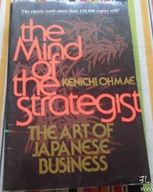 The Mind Of The Strategist : The Art of Japanese Business