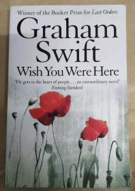 Wish You Were Here     Graham  Swift