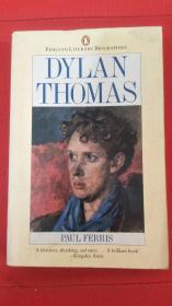 Dylan Thomas 保罗•费里斯《狄兰·托马斯传》， 插图丰富
