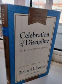 Celebration of Discipline, 25th Anniversary Edition【英文版，二十五周年纪念版精装本】