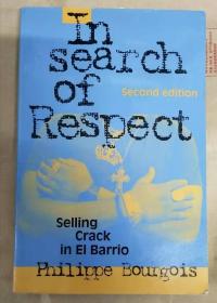 In Search of Respect ： Selling Crack in El Barrio   Second Edition 【英文原版，全新佳品】