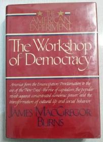 The American Experiment. Vol. II: The Workshop of Democracy   精装毛边本