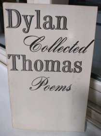 The Collected Poems of Dylan Thomas, 1934-1952