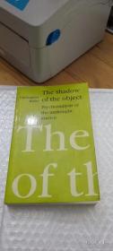 The Shadow of the Object : Psychoanalysis of the Unthought Unknown