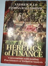 The Heretics of Finance : Conversations with Leading Practitioners of Technical Analysis