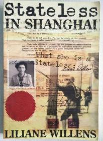 StateIess  IN SHANGHAI  LILIANE WILLENS