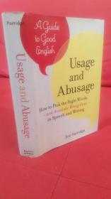 Usage and Abusage : A Guide to Good English    精装