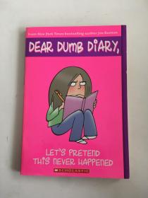 Let's Pretend This Never Happened：DEAR DUMB DIARY