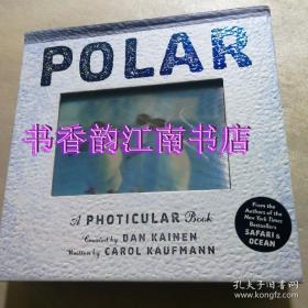 A Photicular Book: Polar会动的3D图片书：极地