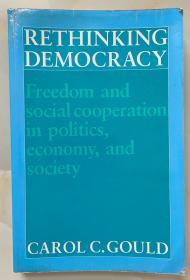 Rethinking Democracy:Freedom and Social Co-operation in Politics, Economy, and Society反思民主：政治、经济和社会中的自由与社会合作.