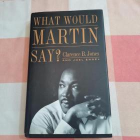 What Would Martin Say?