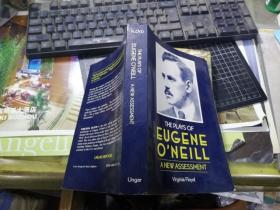 THE PLAYS OF EUGENE O'NEILL A NEW ASSESSMENT