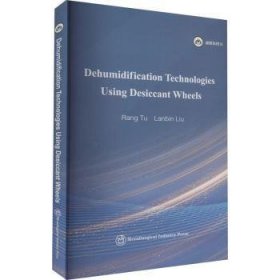 全新正版图书 Dehumidification Technologies Using Desiccant Wheels冶金工业出版社9787502494506