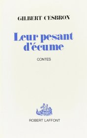 法文书 Leur pesant d'ecume，contes  Broché – de CESBRON GILBERT