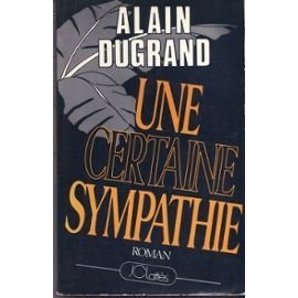法文书 Une certaine sympathie Broché – de Dugrand Alain