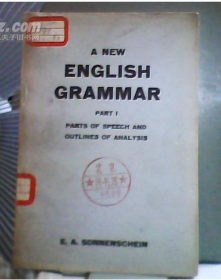 A NEW ENGLISH GRAMMAR  PART I/PART II新英语语法上下册 馆藏（书前贴有最高指示和关于开放发行外语工具书的说明）