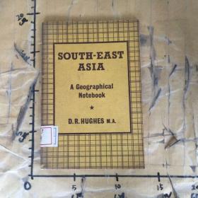 SOUTH-EAST ASIA A GEOGRAPHICAL NOTEBOOK