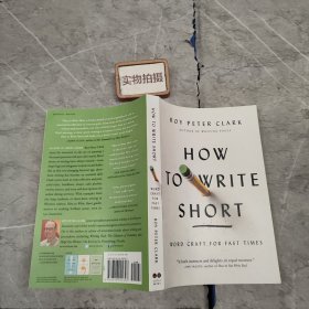 How To Write Short: Word Craft For Fast Times