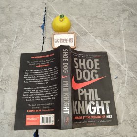 Shoe Dog: A Memoir by the Creator of NIKE  鞋狗 : 耐克创始人菲尔·奈特自传【英文版，第一次印刷】