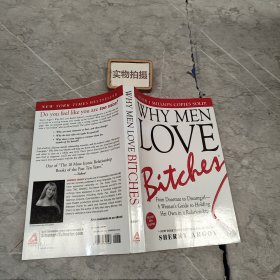 Why Men Love Bitches：From Doormat to Dreamgirl - A Woman's Guide to Holding Her Own in a Relationship